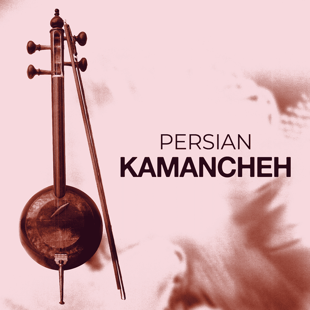 Persian Kamancheh – Sample Pack